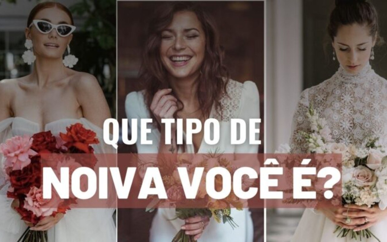 Que tipo de noiva você é?